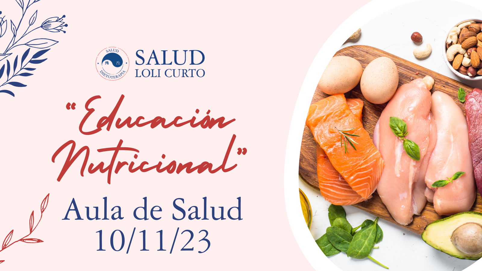 «Educación Nutricional: La Proteína» 10/11/23 | Salud Loli Curto