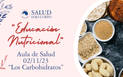 «Educación Nutricional: Los Carbohidratos» 02/12/23