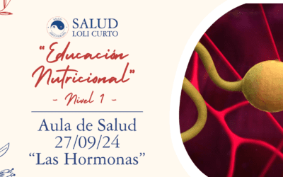 «Educación Nutricional Nivel 1: “Las Hormonas”» 27/09/24