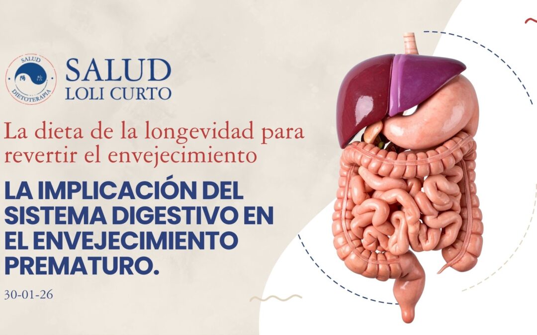 La dieta de la longevidad 30/01/26 – La implicación del sistema digestivo en el envejecimiento prematuro